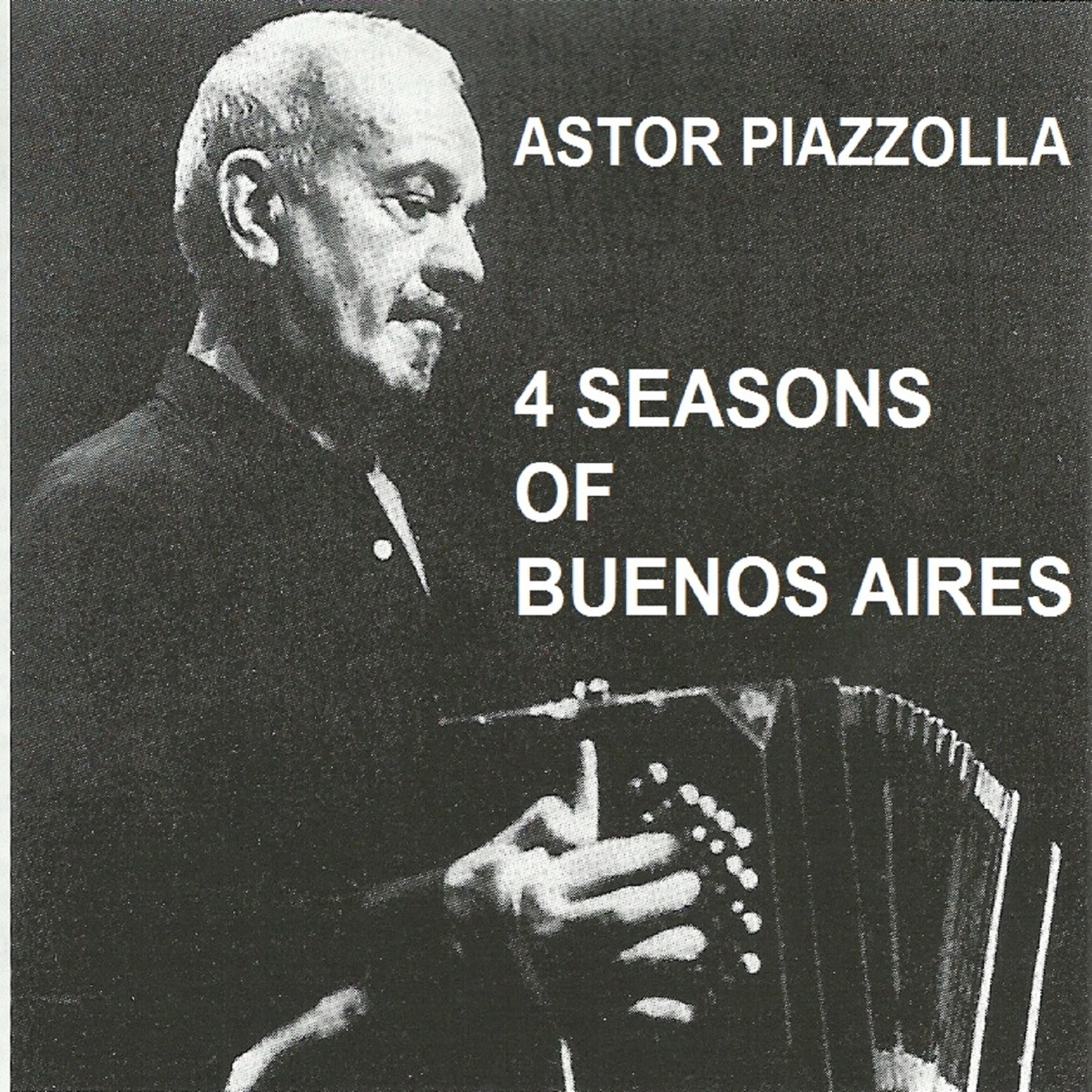 Постер альбома Piazzolla 4 Seasons of Buenos Aires