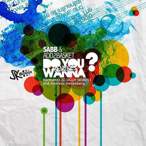 Sabb - Do You Wanna (Andreas Henneberg Remix)