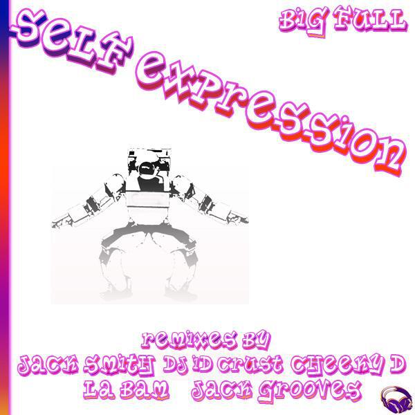BiG FuLL - Self Expression