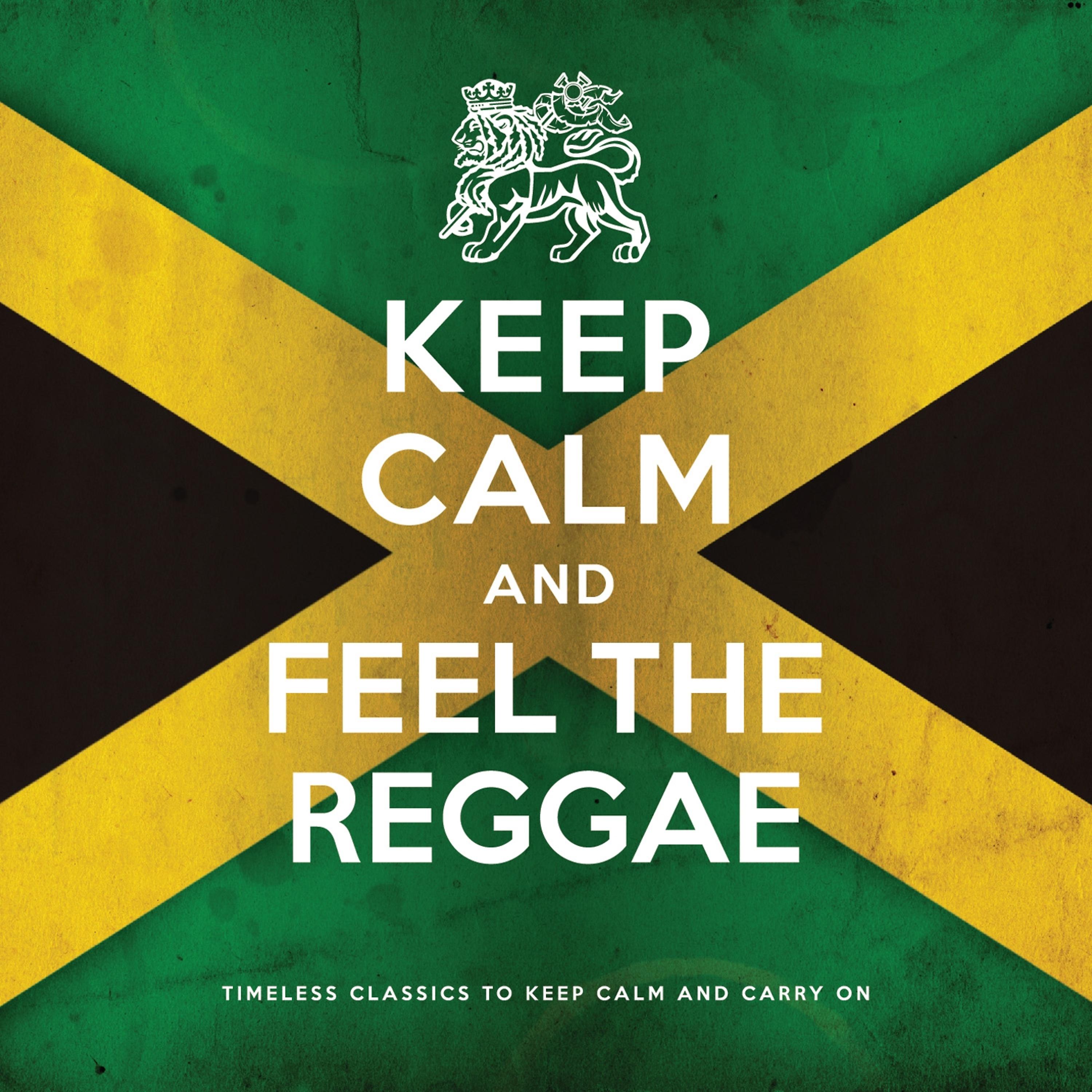 Постер альбома Keep Calm and Feel the Reggae