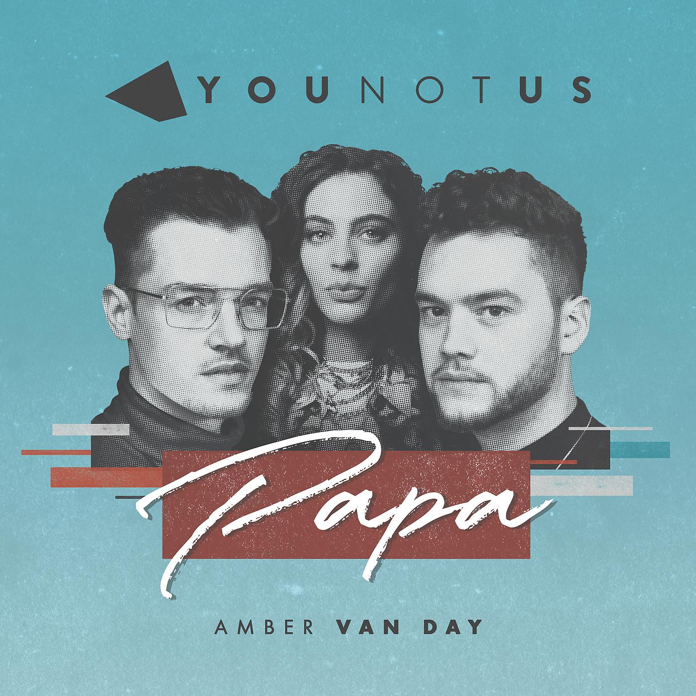 Younotus, Amber Van Day - Papa