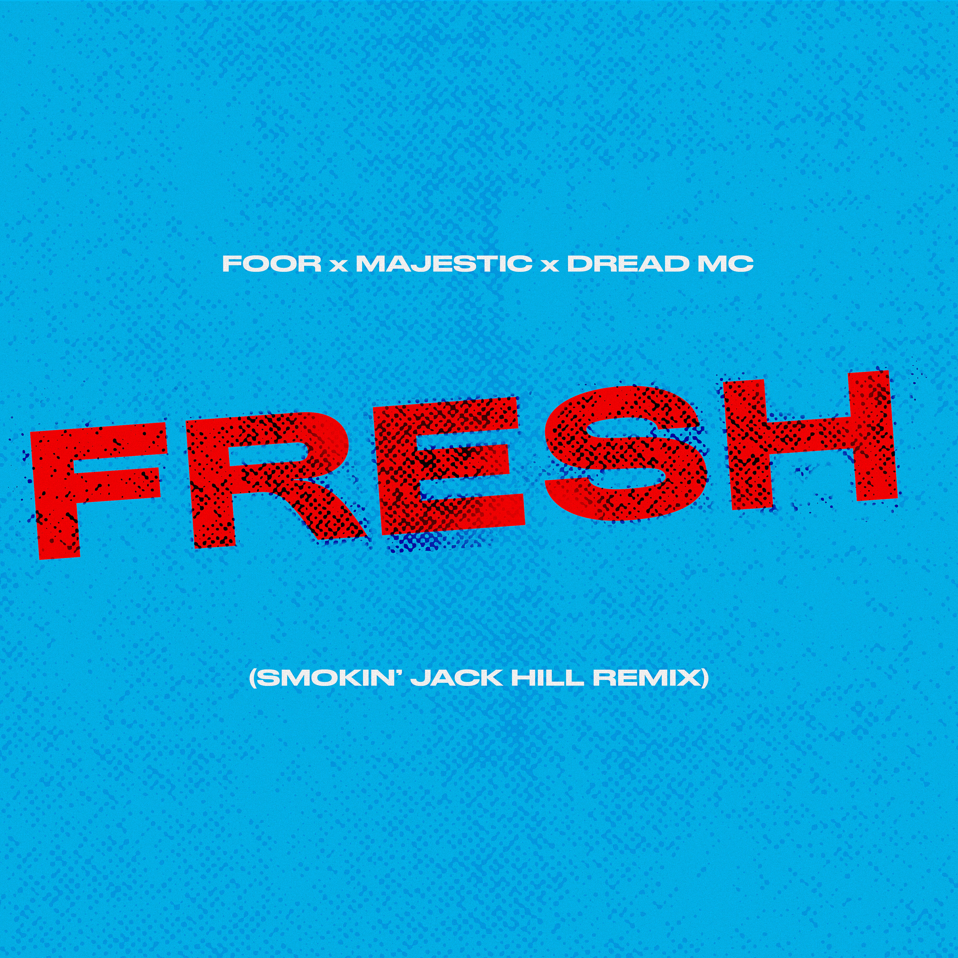 FooR - Fresh (Smokin' Jack Hill Remix)