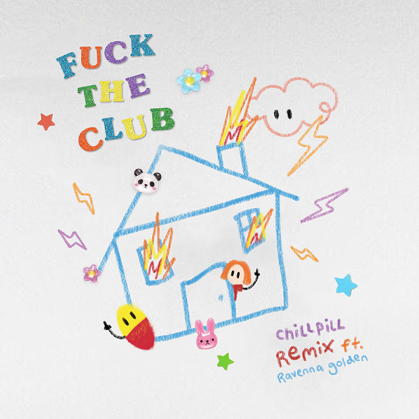 chillpill - FUCK THE CLUB (chillpill Remix) [feat. Ravenna Golden]