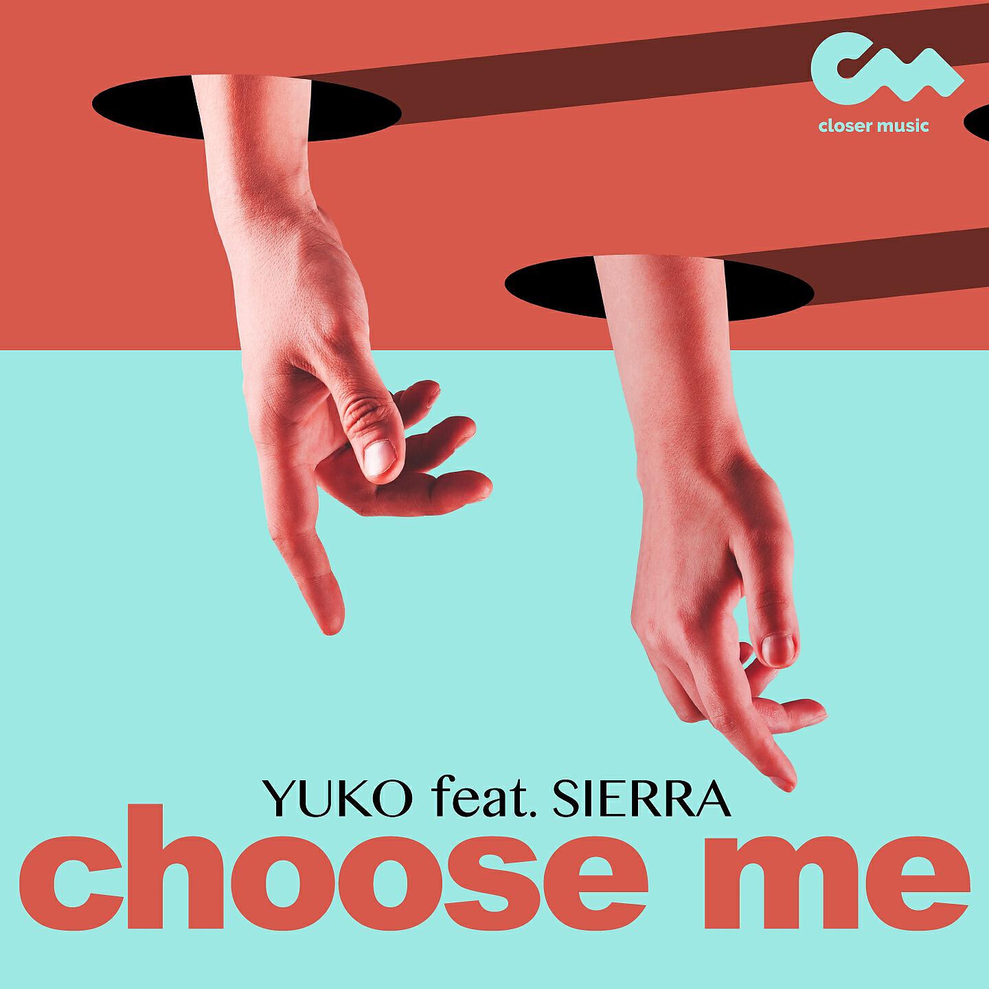 YUKO - Choose Me