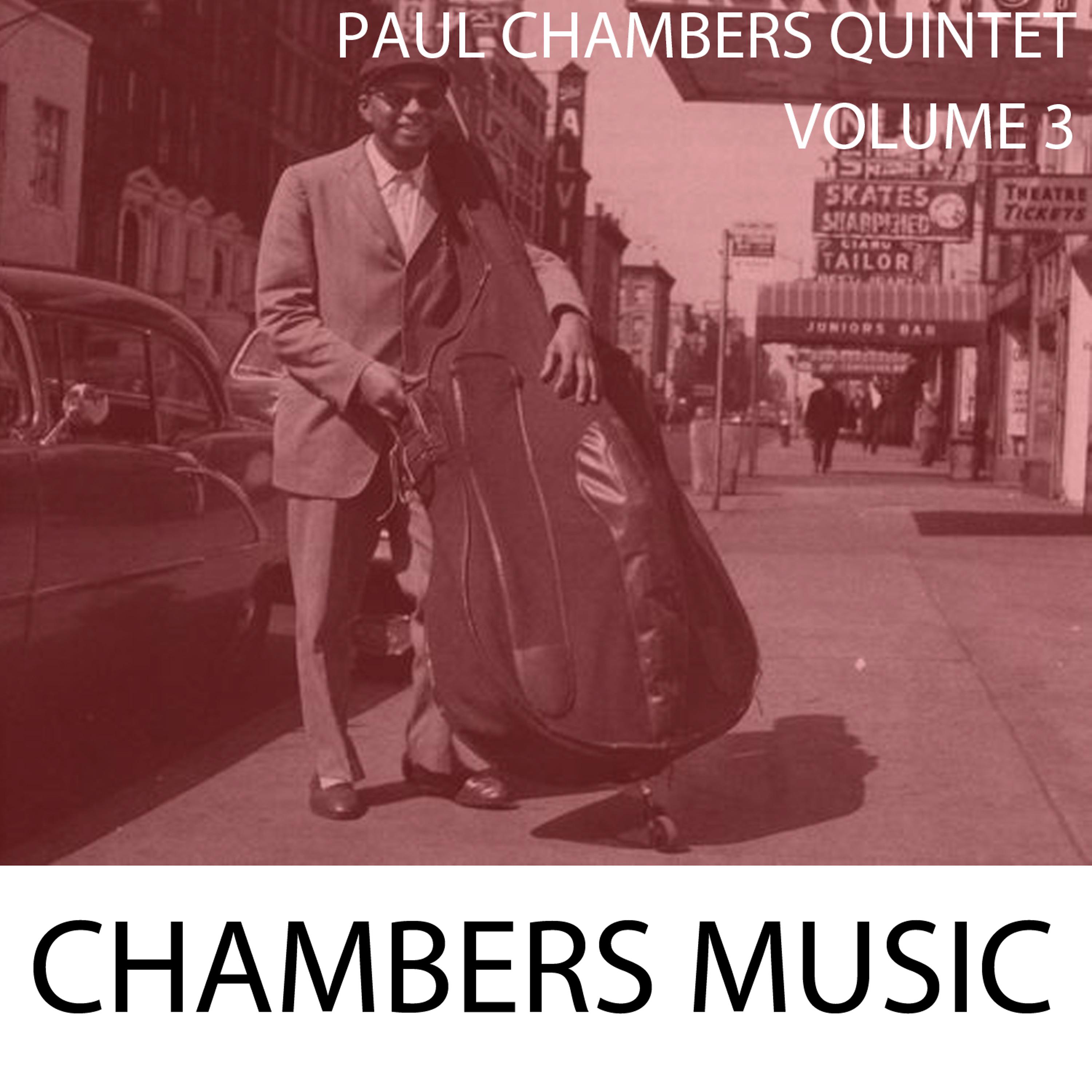 Постер альбома Classic Chambers, Vol. 3: Paul Chambers Quintet