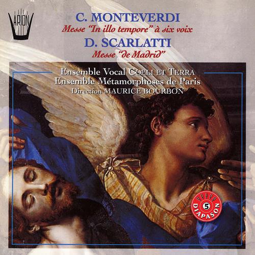 Постер альбома Monteverdi : Messe In Illo Tempore à 6 voix - Scarlatti : Messe de Madrid
