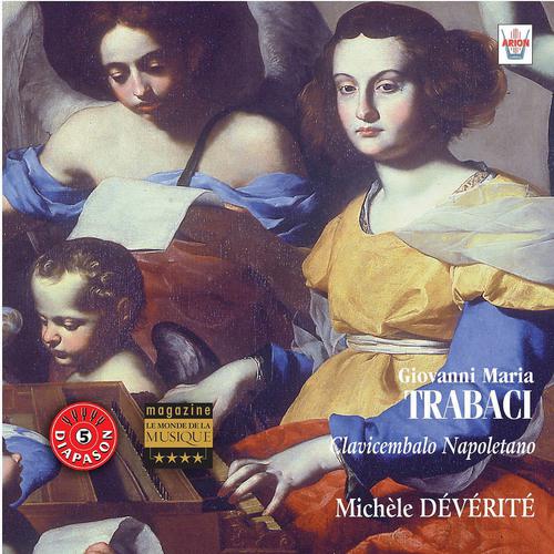 Постер альбома Trabaci : Pièces de clavecin, Libro primo