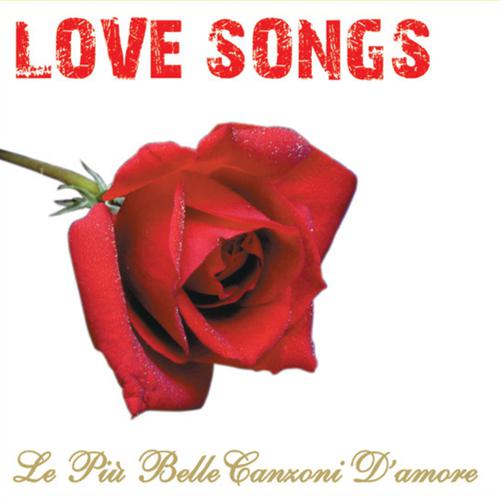Постер альбома Love Songs: Le più belle canzoni d'amore, Vol. 1