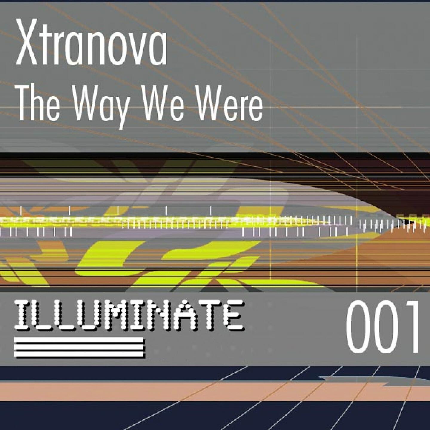 Xtranova - The Way We Were (Leon Bolier Mix)