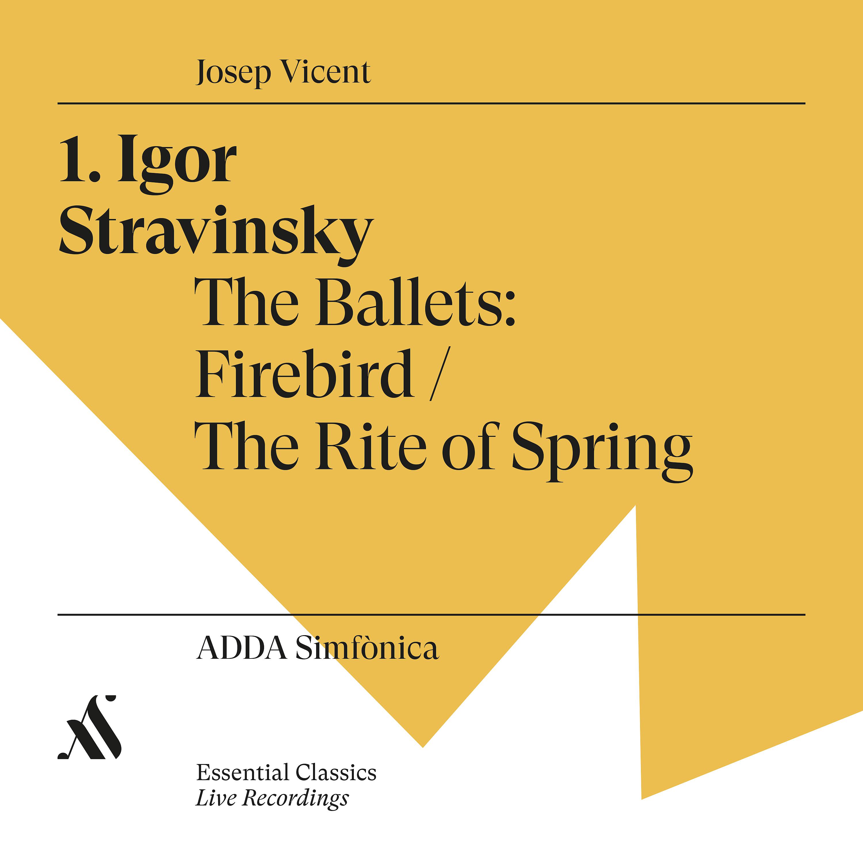 Постер альбома Igor Stravinsky. The Ballets: Firebird / The Rite of Spring