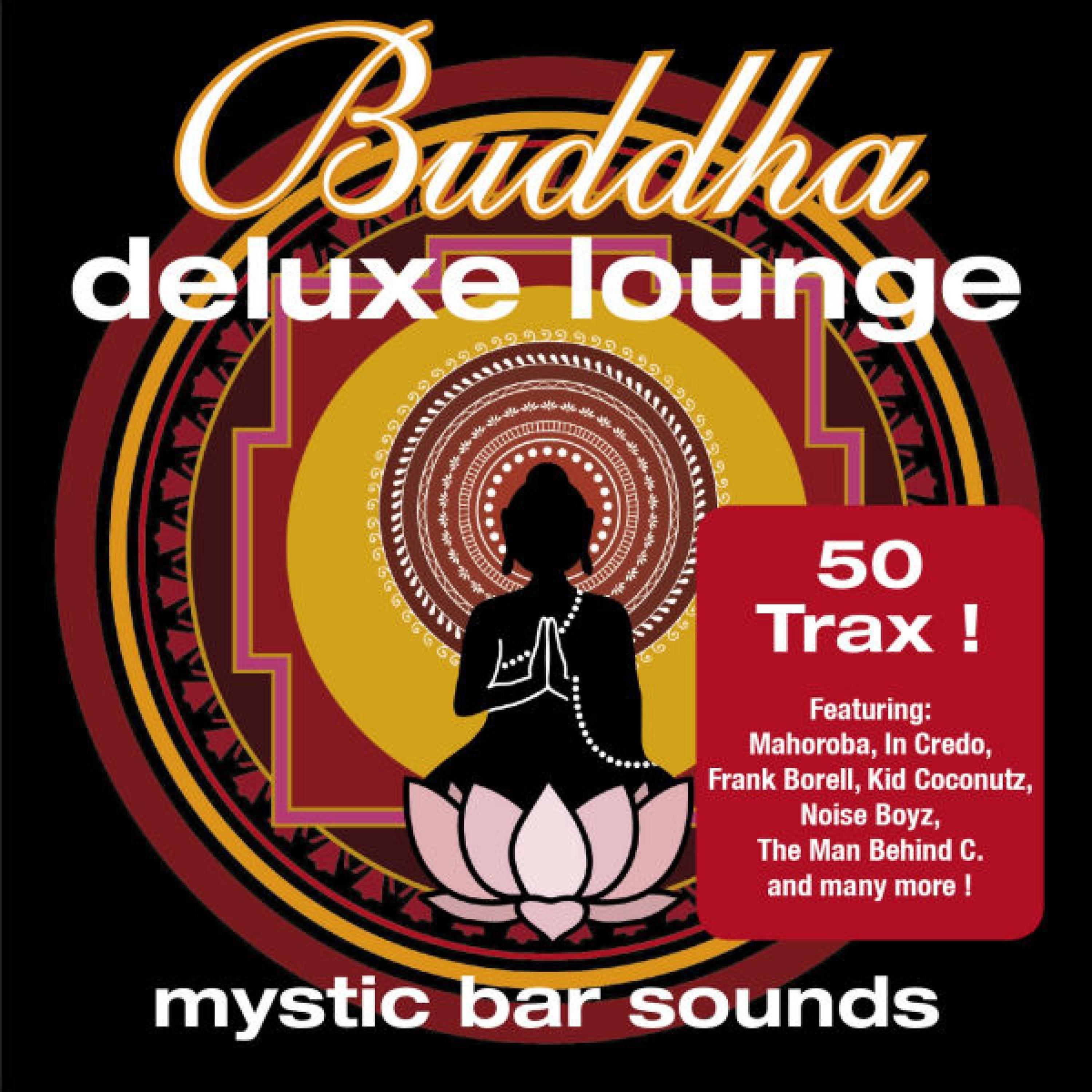 Постер альбома Buddha Deluxe Lounge...Mystic Bar Sounds