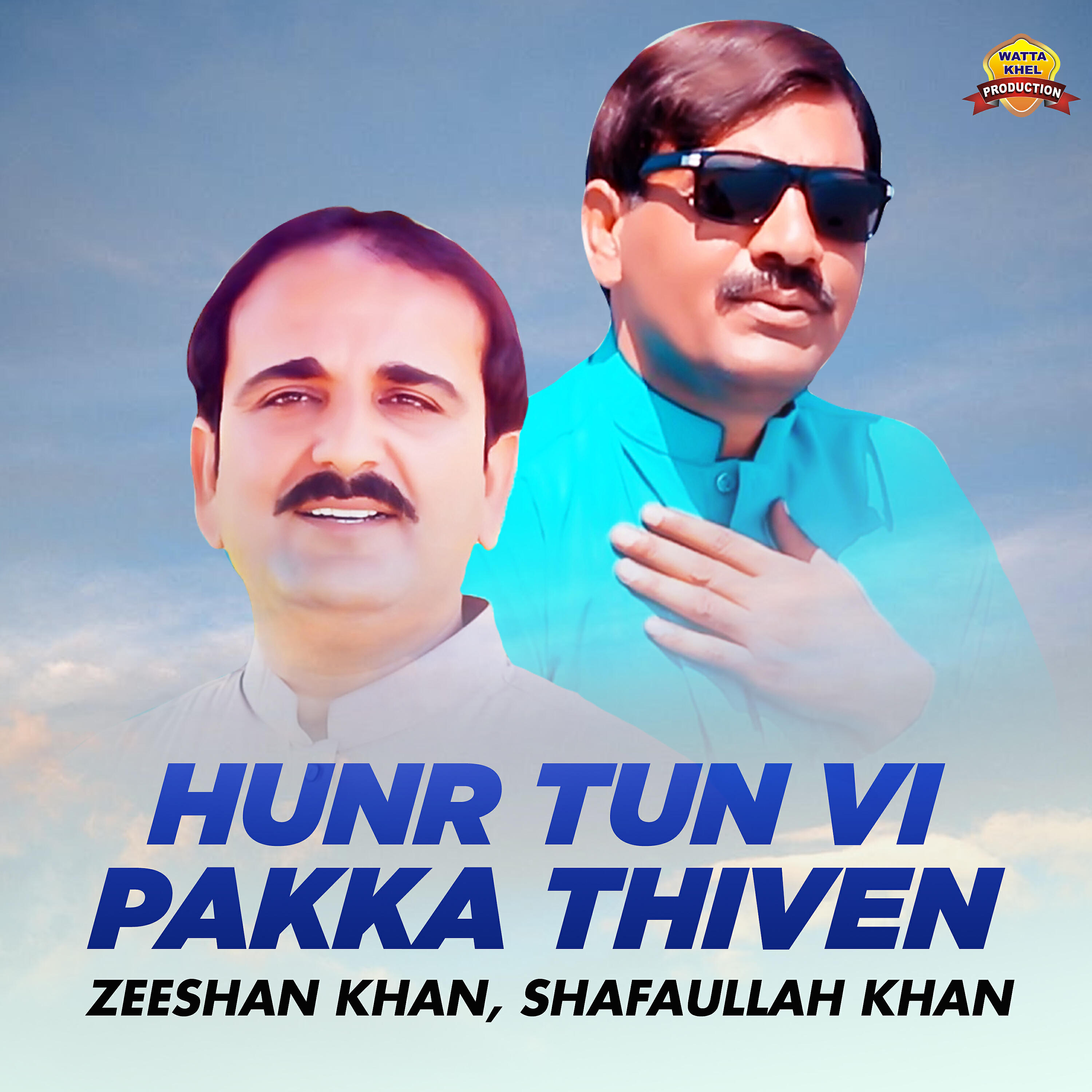 Zeeshan Khan - Hunr Tun Vi Pakka Thiven