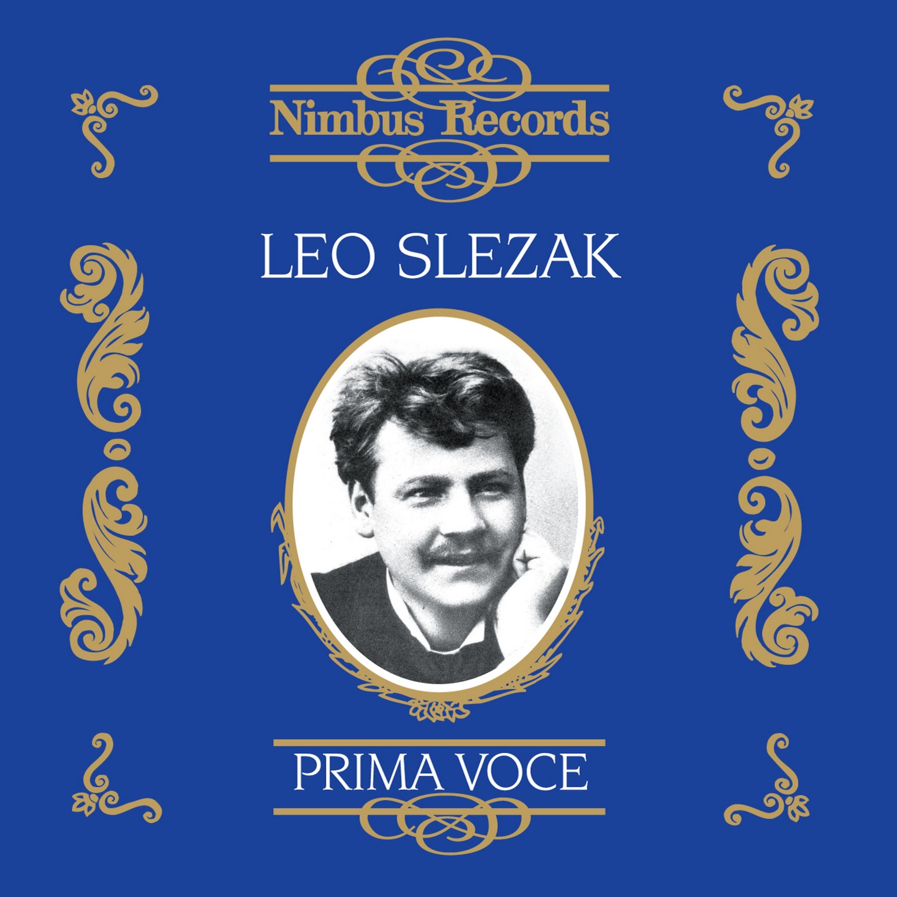 Постер альбома Leo Slezak (Recorded 1903 - 1921)