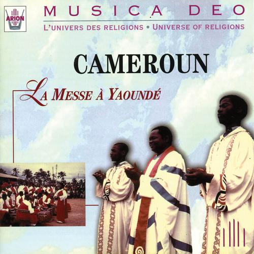 Постер альбома Cameroun : Messe à Yaounde