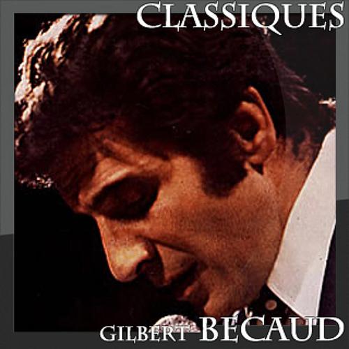 Постер альбома Gilbert Bécaud - Classiques