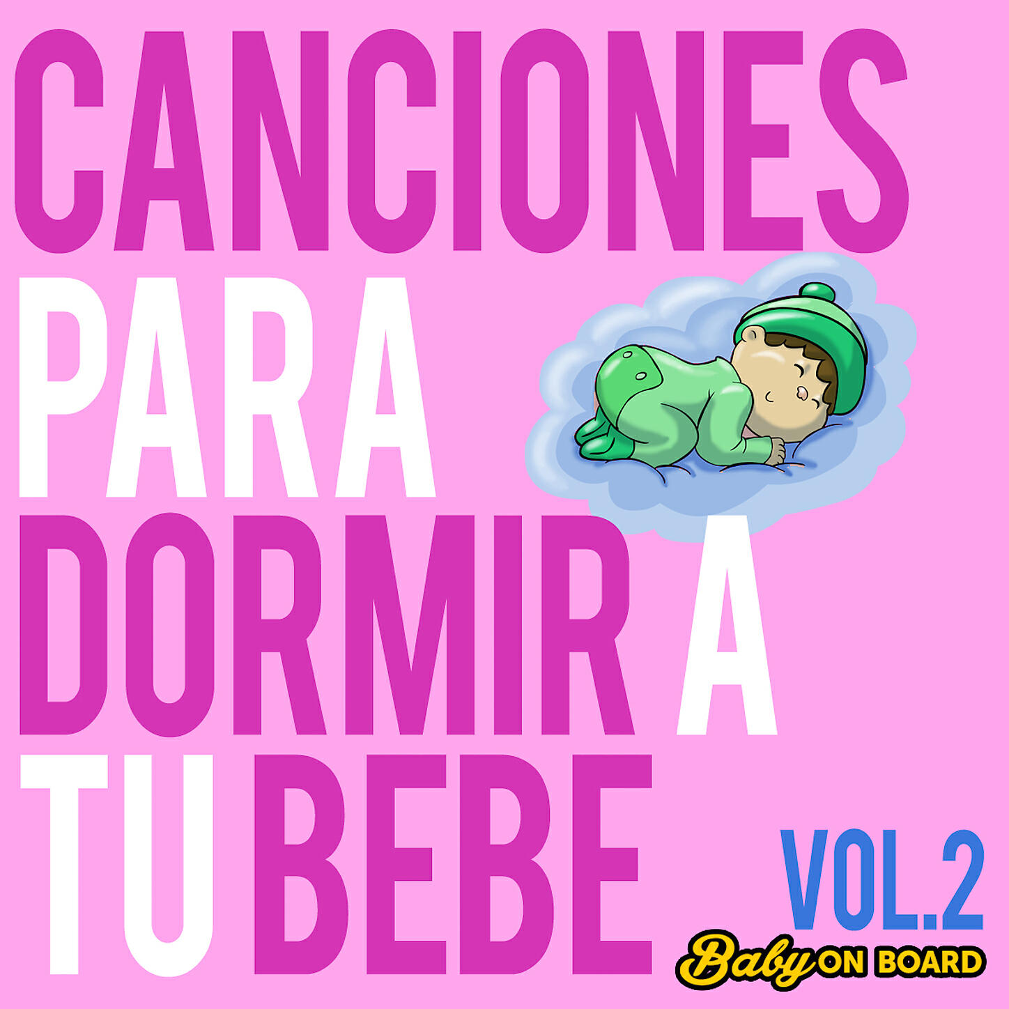 Baby On Board - Dormite Mi Vida