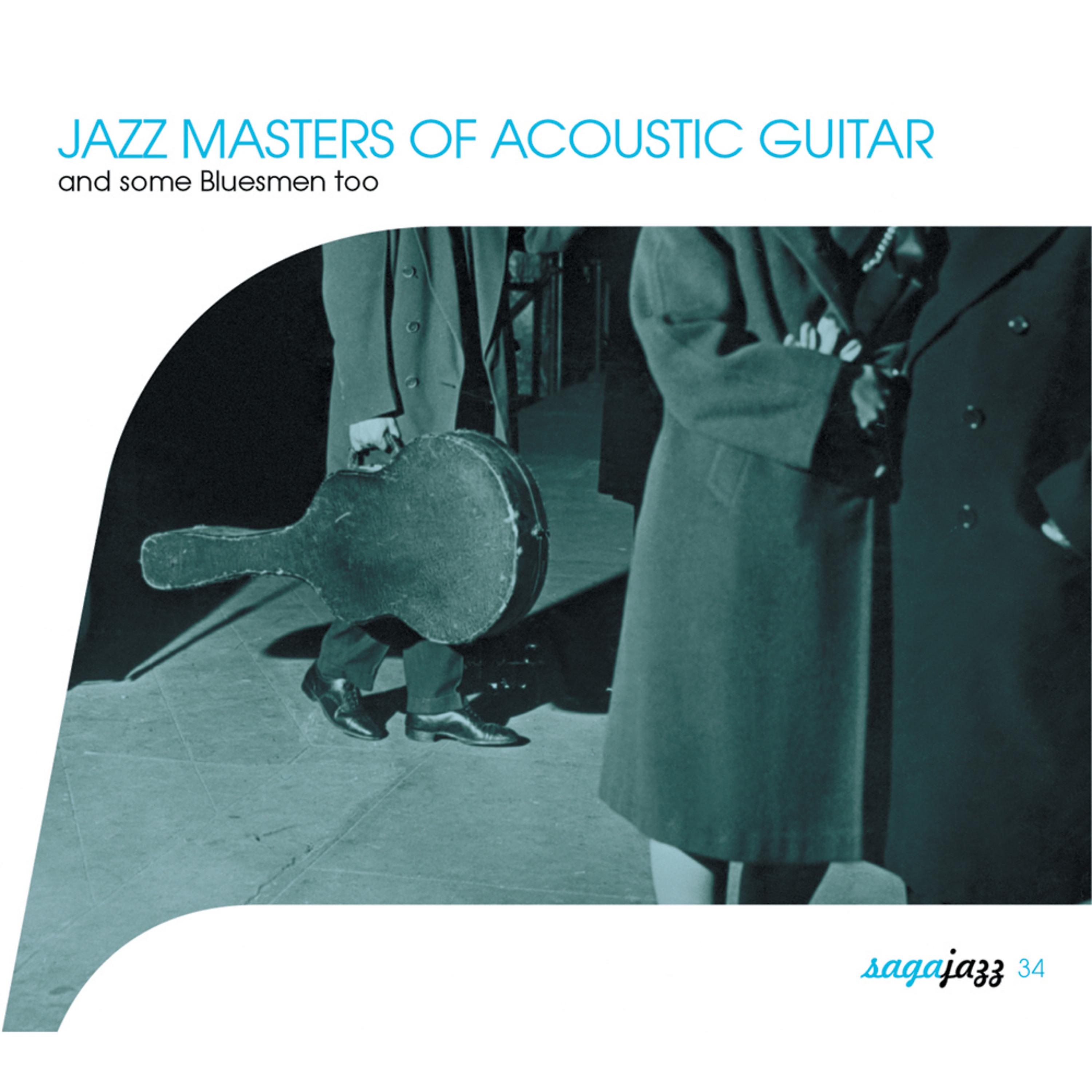 Постер альбома Saga Jazz: Jazz Masters of Acoustic Guitar (And Some Bluesmen Too)