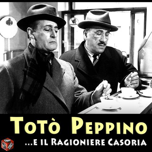 Постер альбома Totò' e Peppino ...e il Ragioniere Casoria