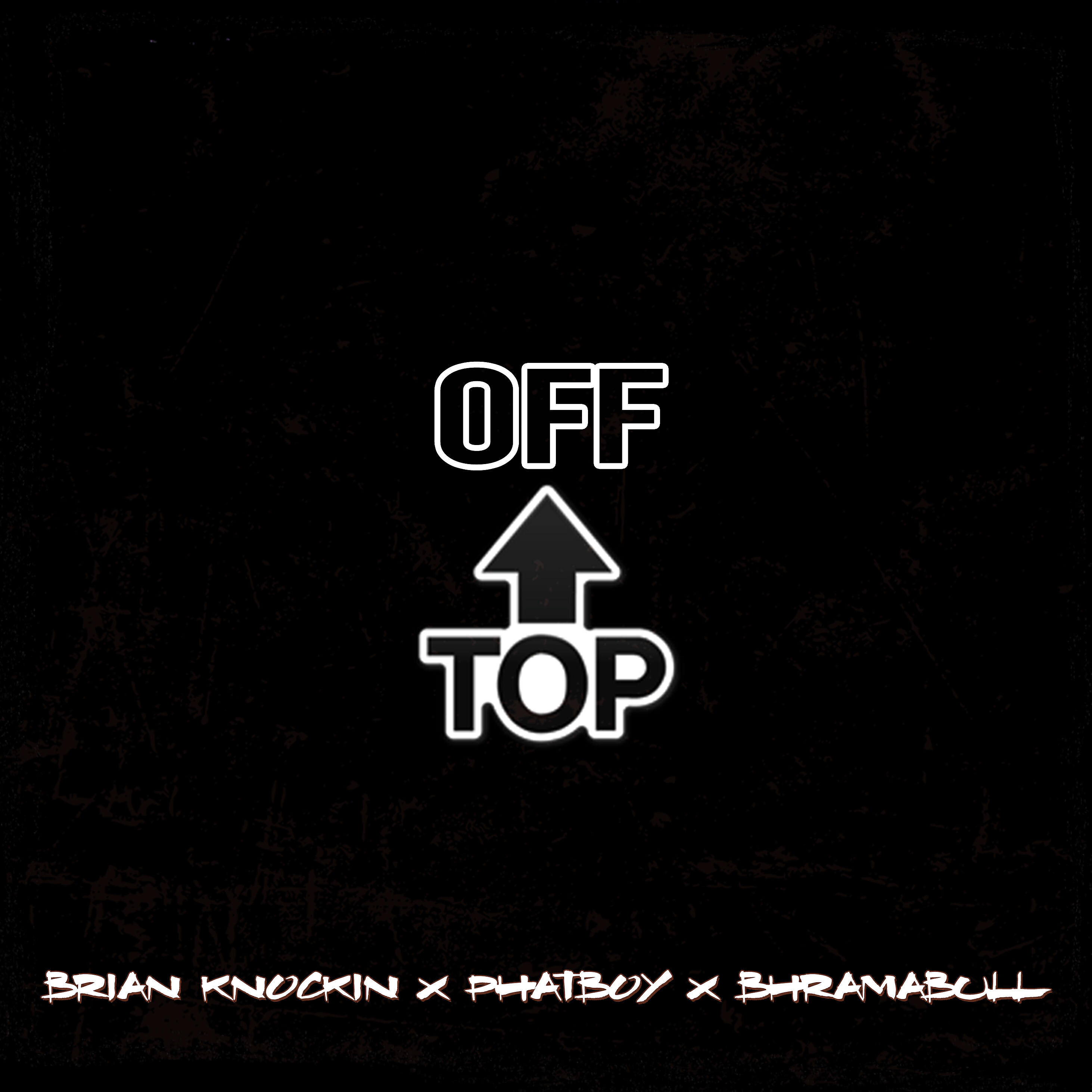 Brian Knockin - Off Top