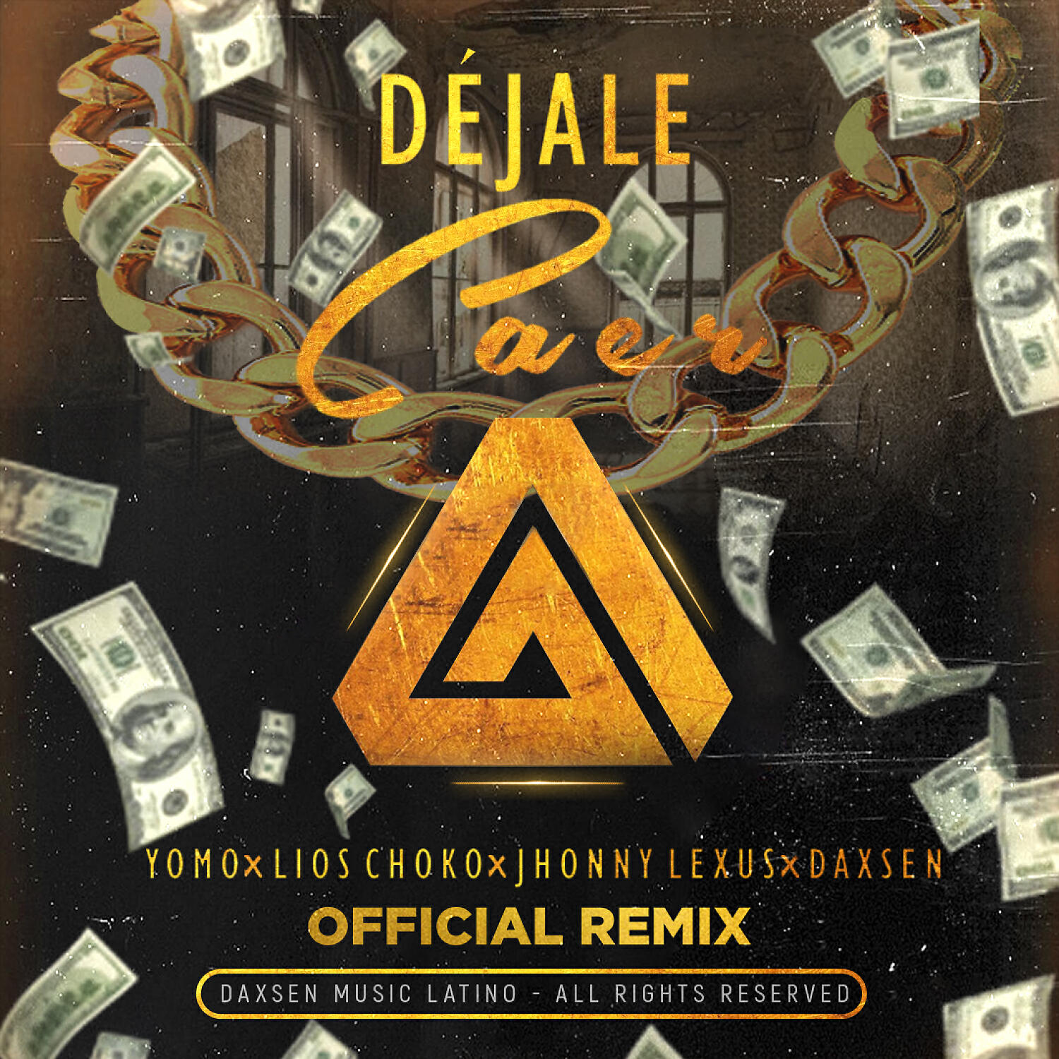 Daxsen - Dejale Caer (feat. Jhonny Lexus) (Official Remix)
