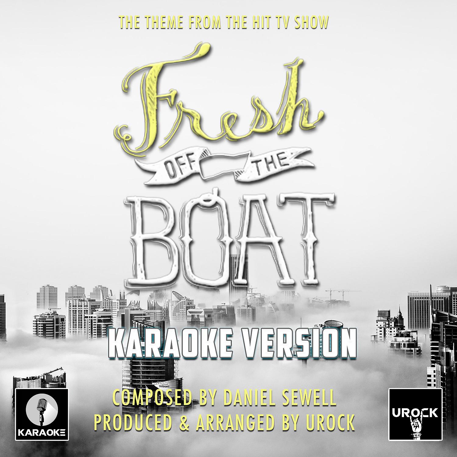 Постер альбома Fresh Off The Boat Main Theme (From "Fresh Off The Boat") (Karaoke Version)