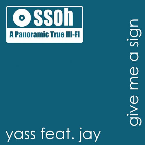 Yass - Give me a sign (Original Soulful Vocal mix)