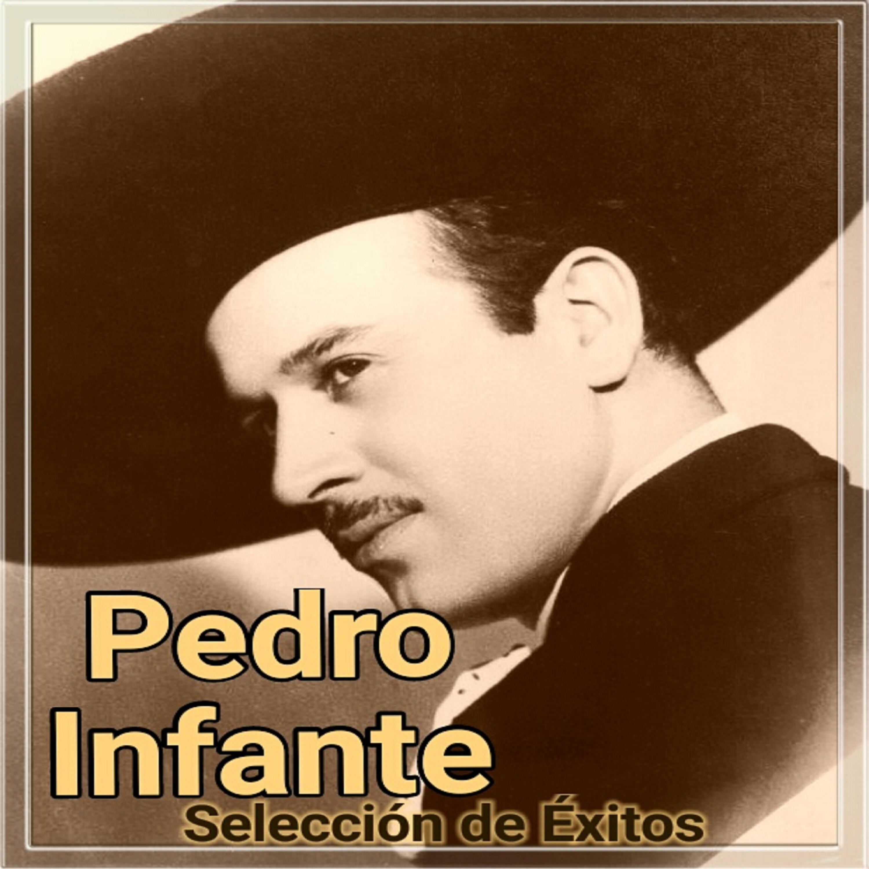 Pedro Infante - Guitarras, Lloren Guitarras