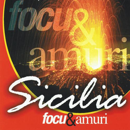 Постер альбома Sicilia focu & amuri