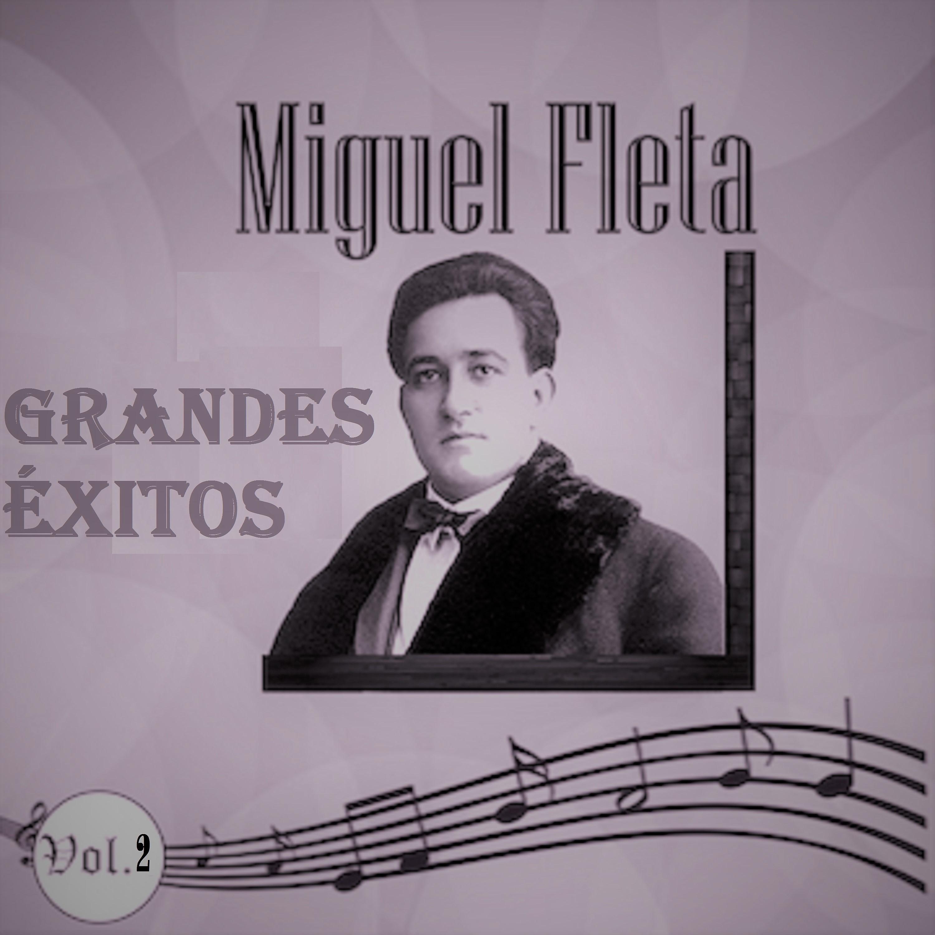 Постер альбома Miguel Fleta - Grandes Éxitos, Vol. 2