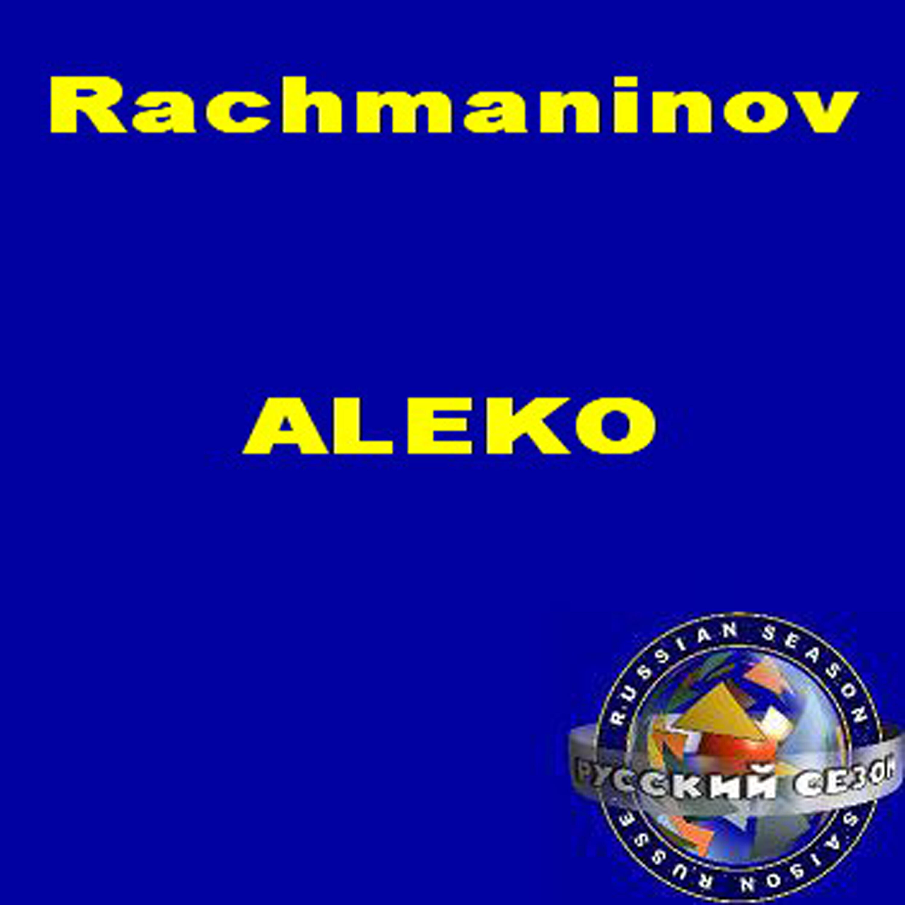 Soloists Of The Bolshoy Theatre - Aleko's Cavatina