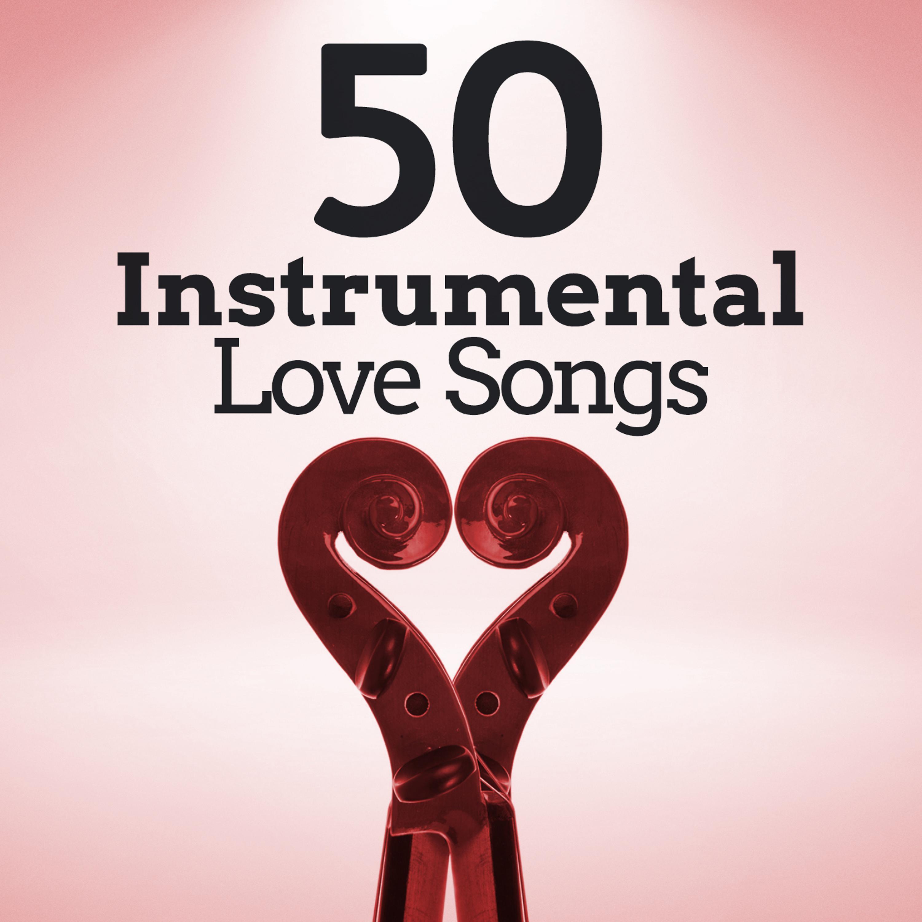 Постер альбома 50 Instrumental Love Songs