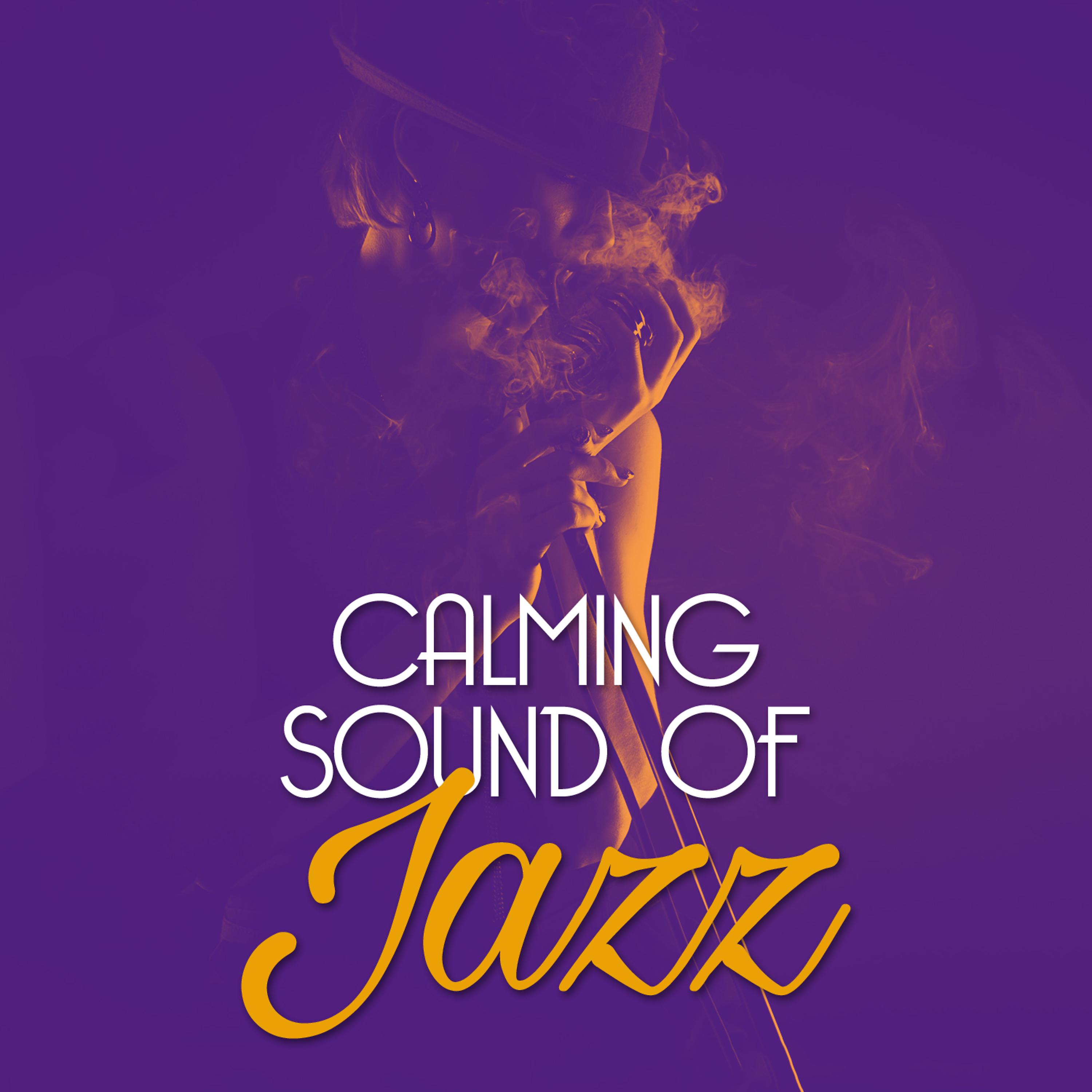 Постер альбома Calming Sound of Jazz