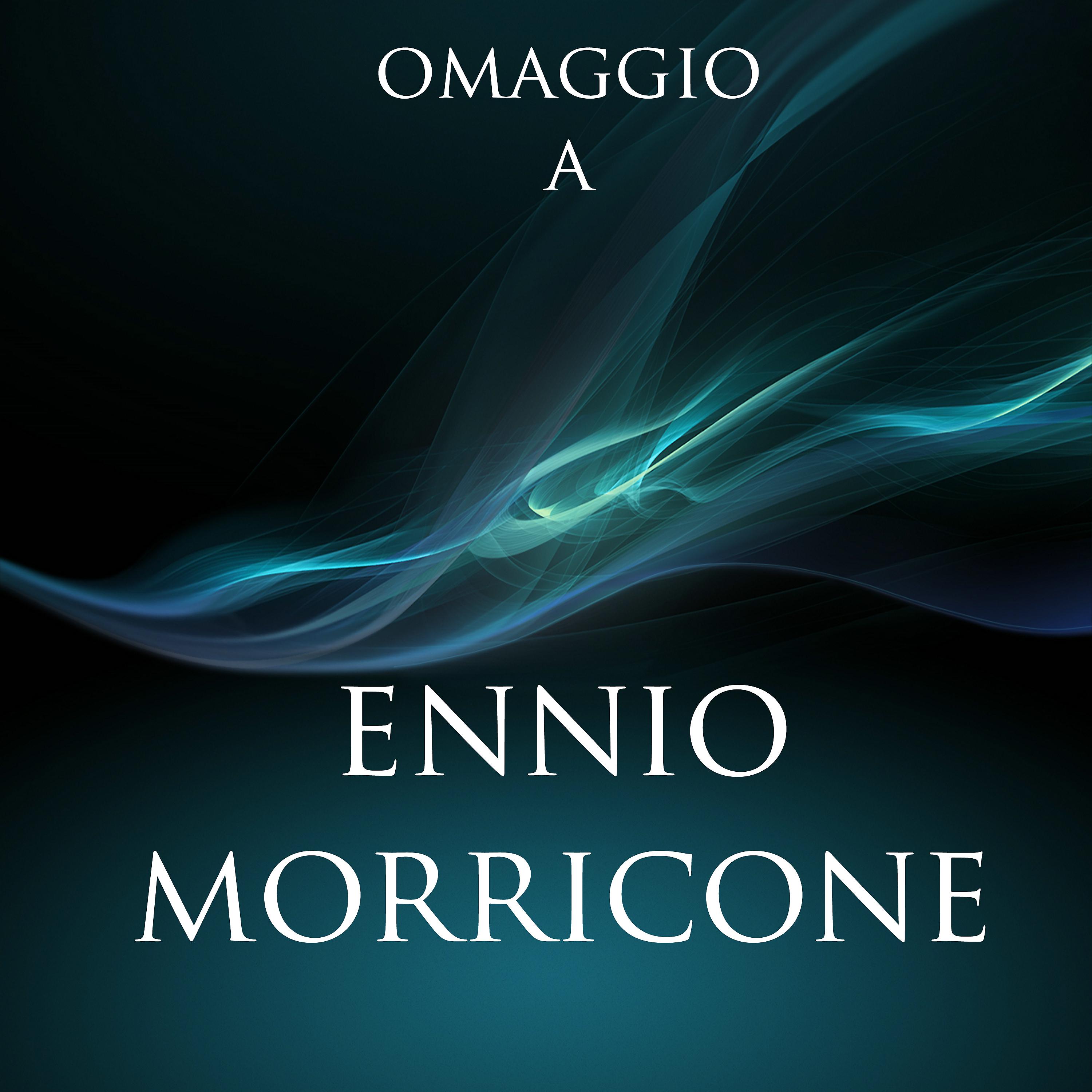 Постер альбома Omaggio a Ennio Morricone