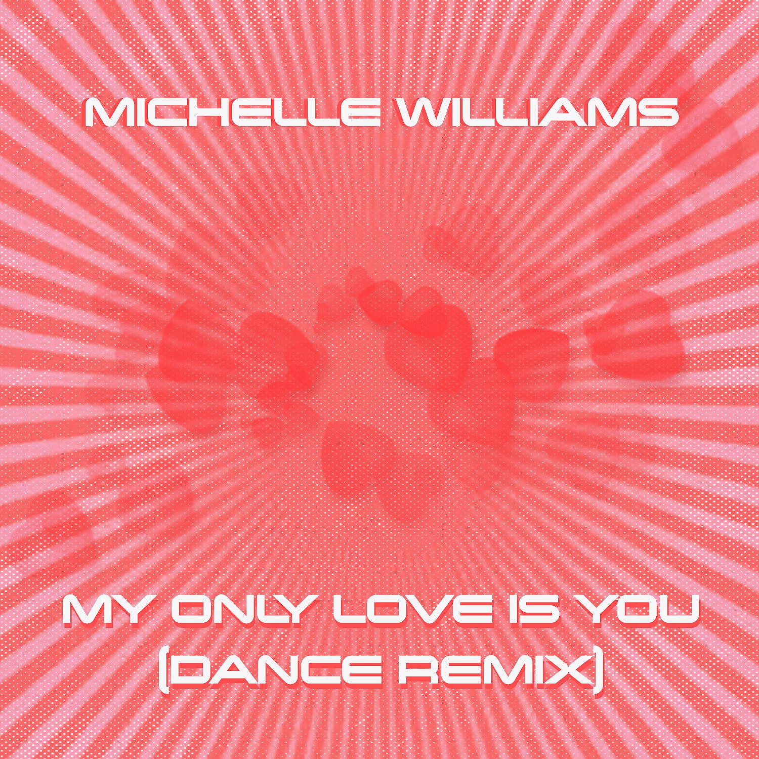 Постер альбома My Only Love Is You (Dance Remix)