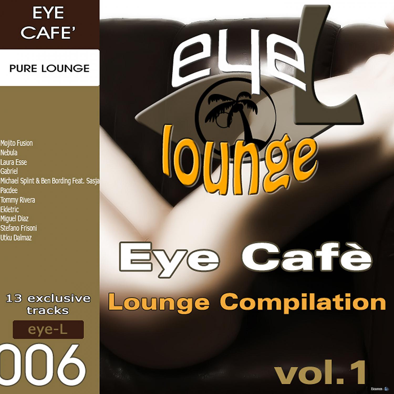 Постер альбома Eye Café, Vol.1 - Lounge Compilation