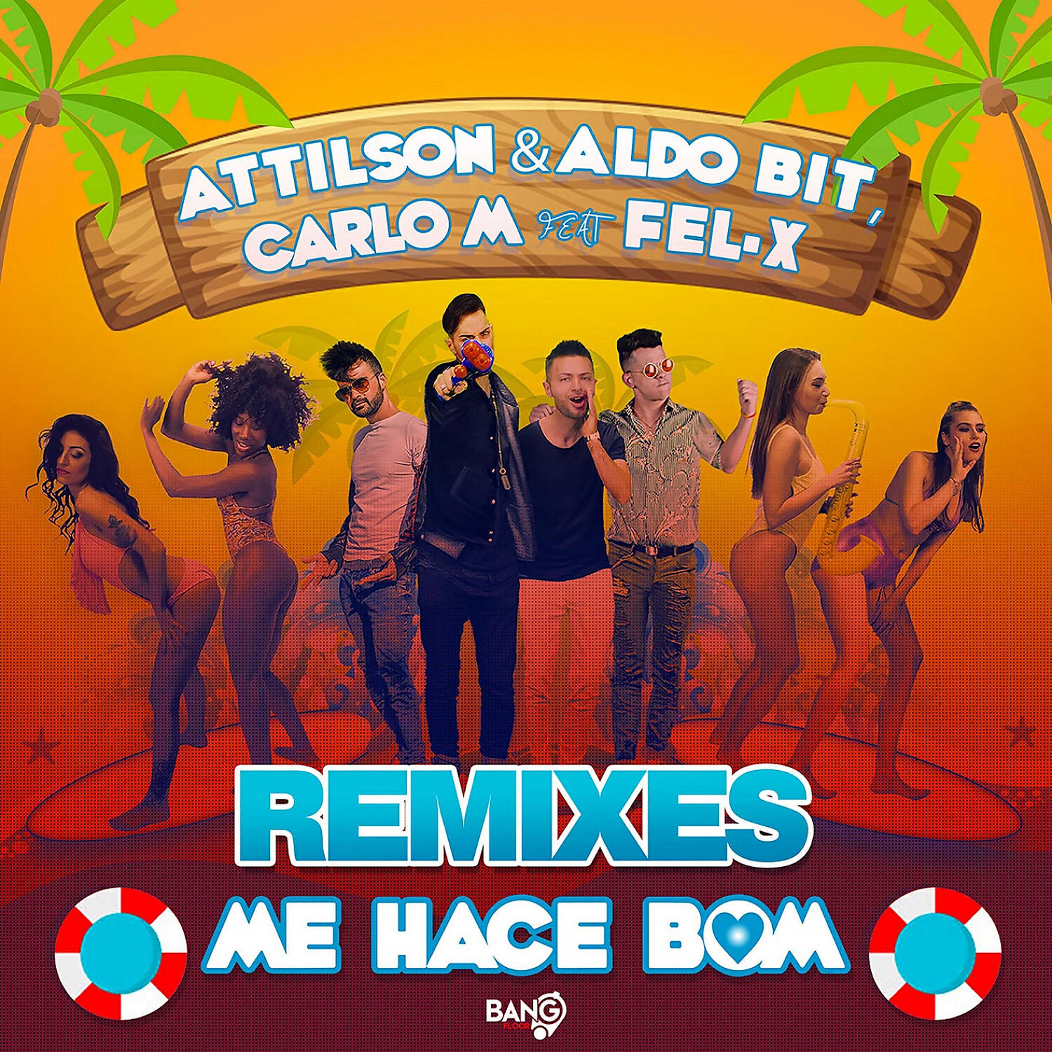 Attilson - Me Hace Bom (feat. Fel-x) (Casiraghi, Scimemi Remix)
