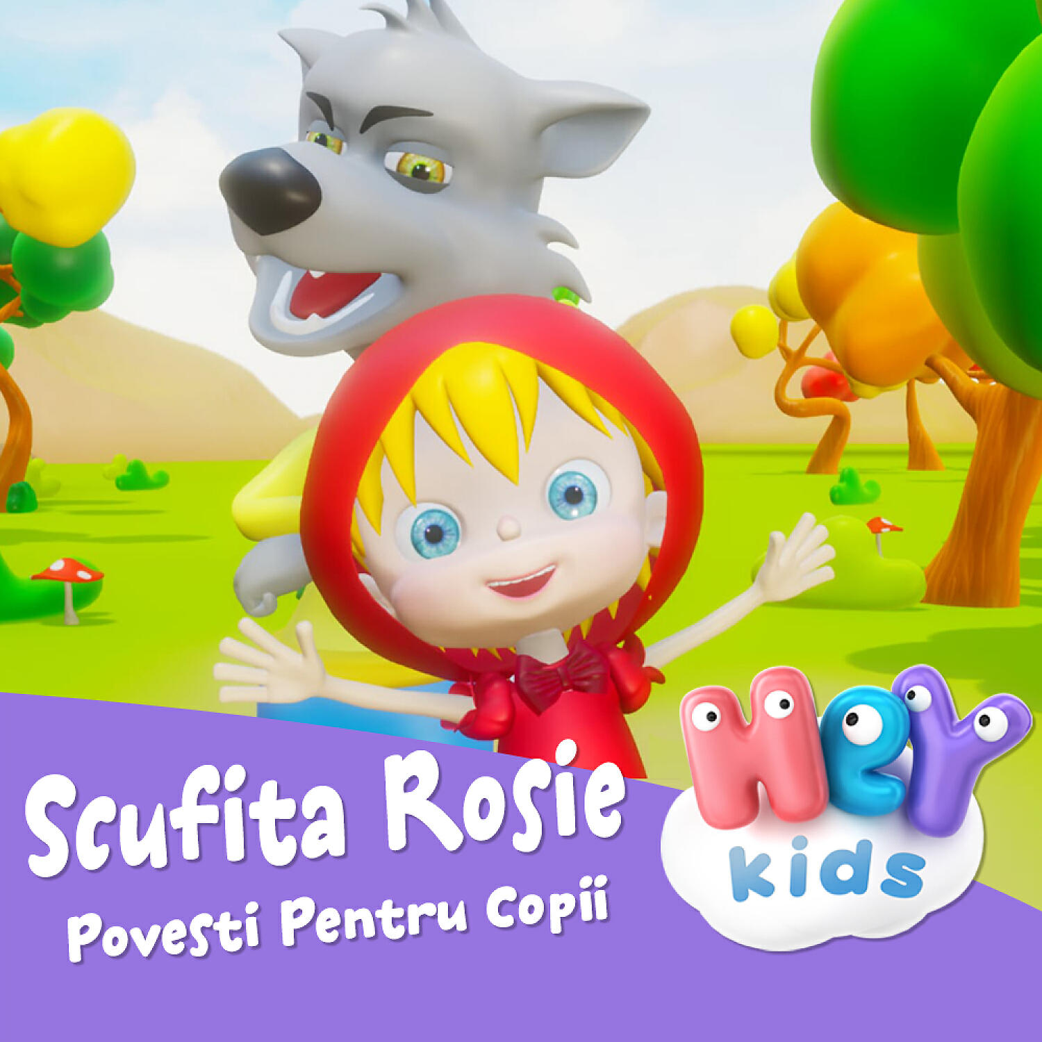 HeyKids Povesti Pentru Copii - Scufita Rosie (Poveste Pentru Copii)