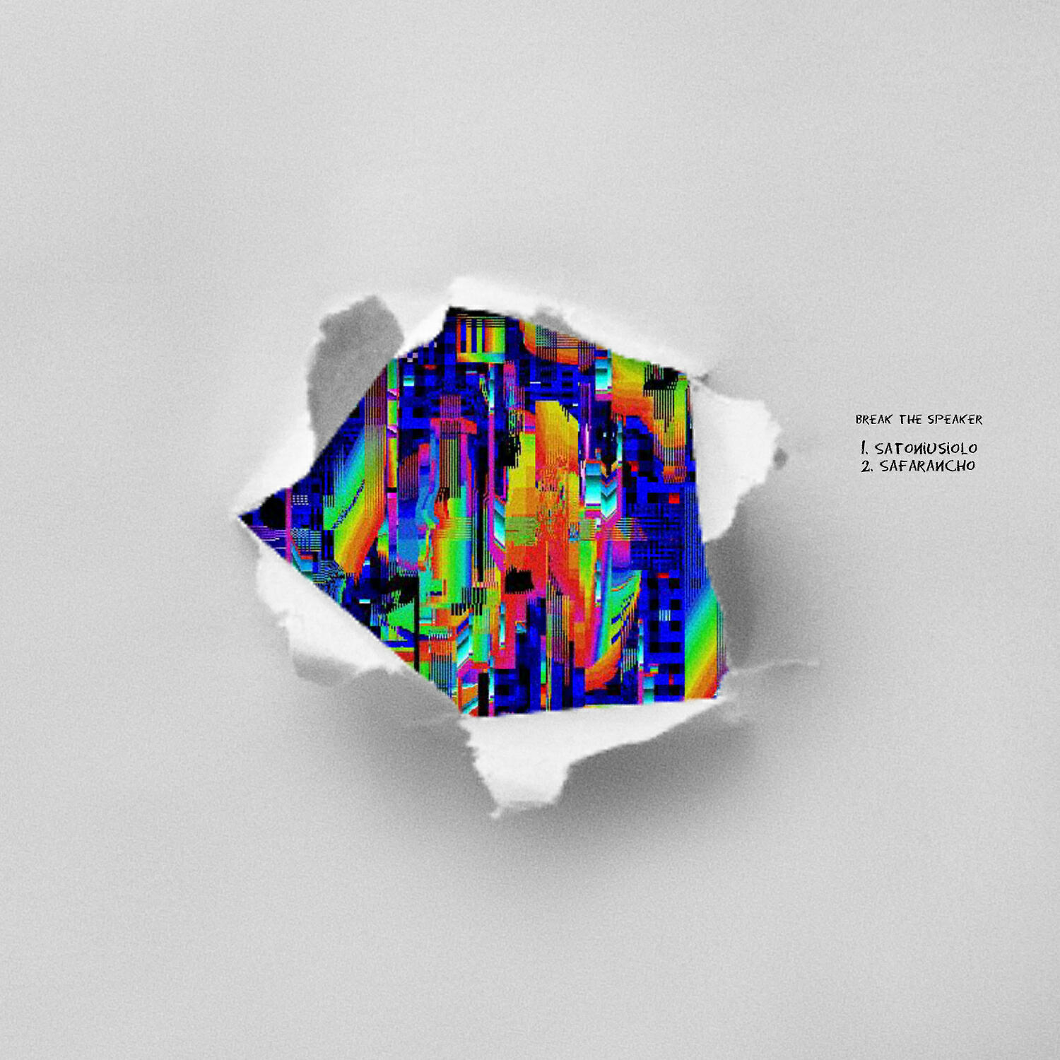 Break the Speaker - Satoniusiolo