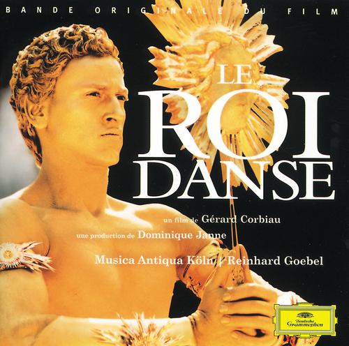 Постер альбома Lully: Le Roi Danse - Original Motion Picture Soundtrack