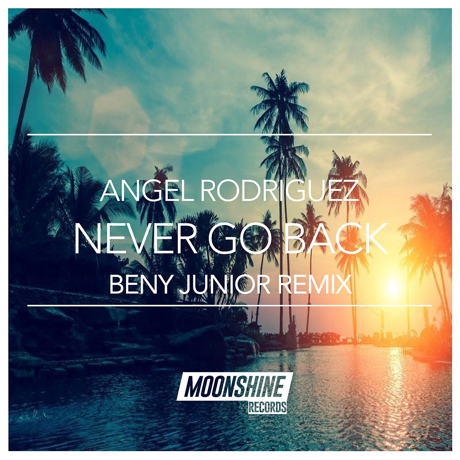 Angel Rodriguez - Never Go back (Beny Junior Remix)