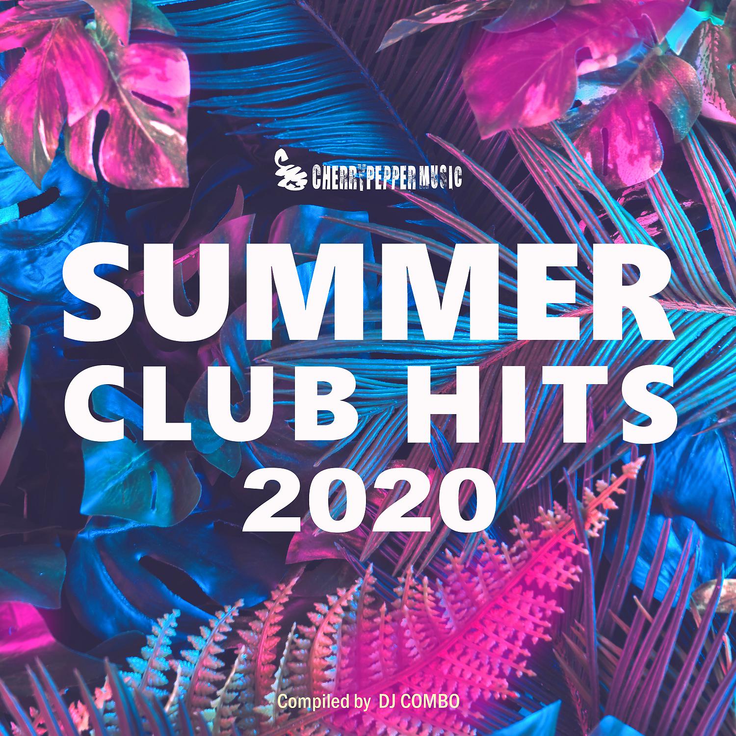 Постер альбома Summer Club Hits 2020