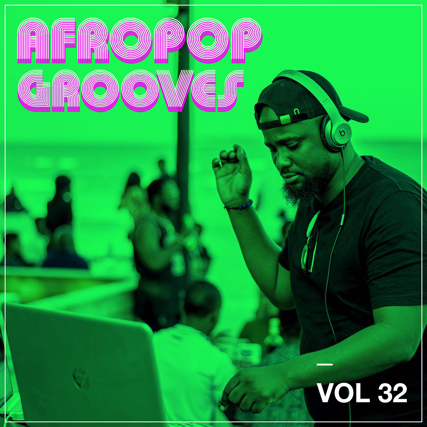 Постер альбома Afropop Grooves, Vol. 32