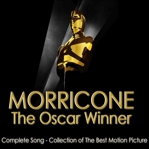 Постер альбома Ennio Morricone: The Oscar Winner (Motion Picture Soundtrack)