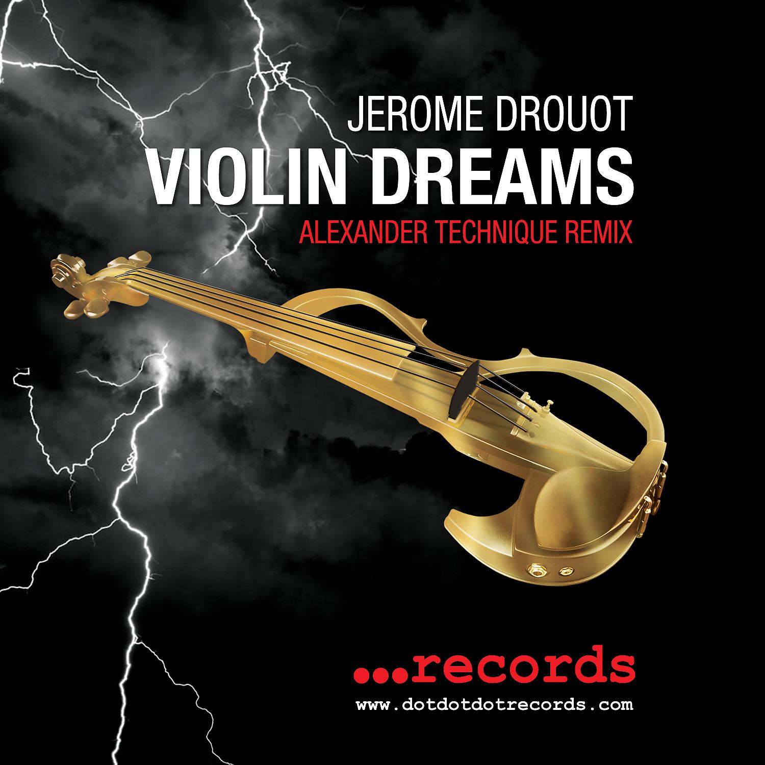 Постер альбома Violin Dreams (Alexander Technique Remix)