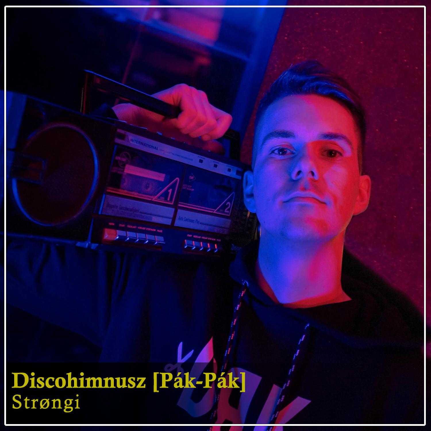 Постер альбома Discohimnusz (Pák-Pák)