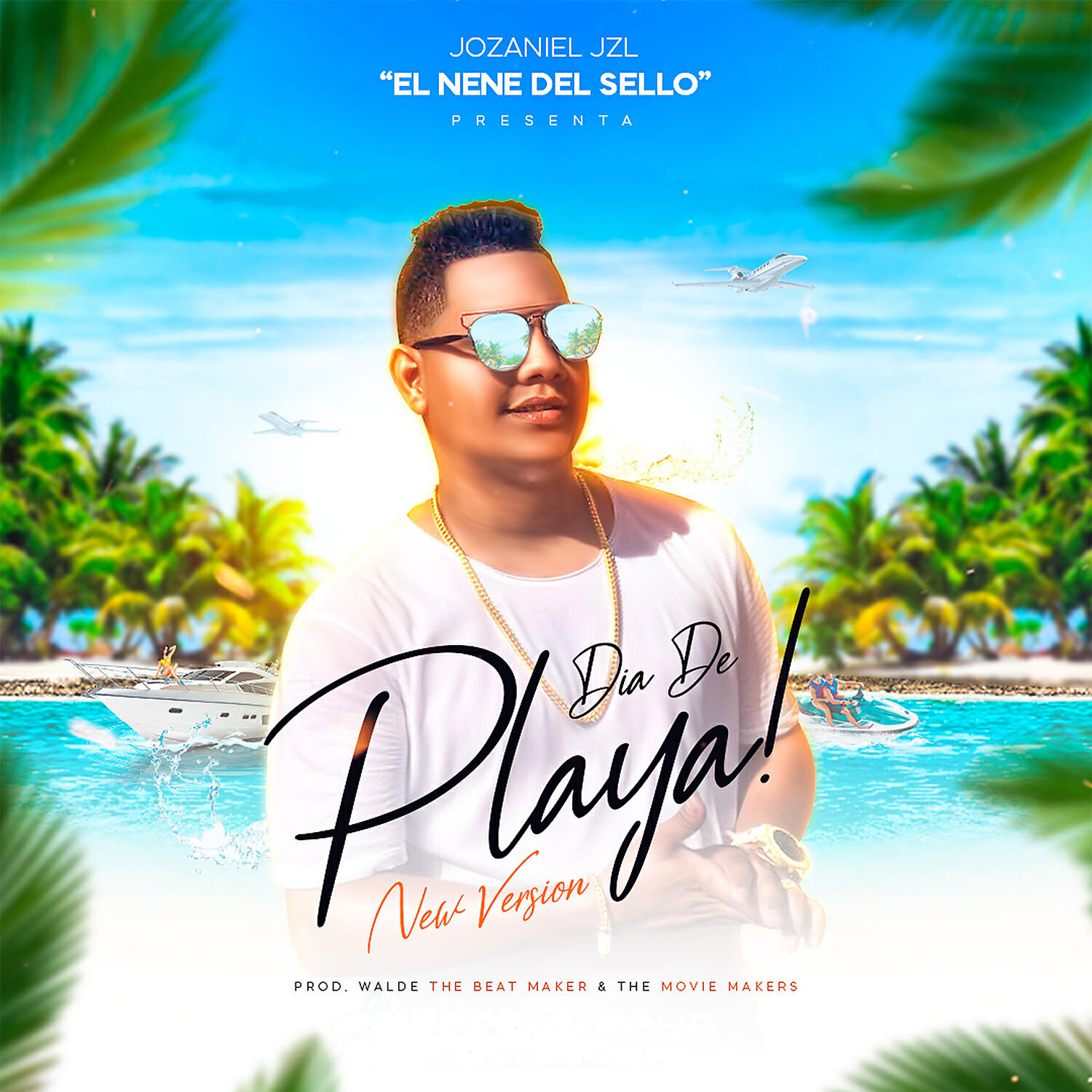 Jozaniel Jzl - Dia De Playa (New Version)