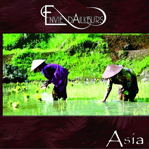 Постер альбома Envie d'ailleurs - Asia