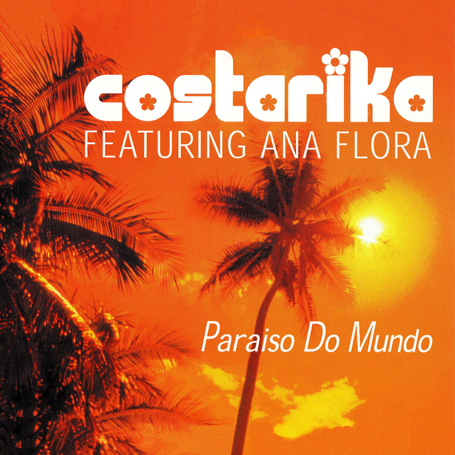 Costarika - Paraiso Do Mundo (feat. Ana Flora) (Alex Natale & Fly Edit)