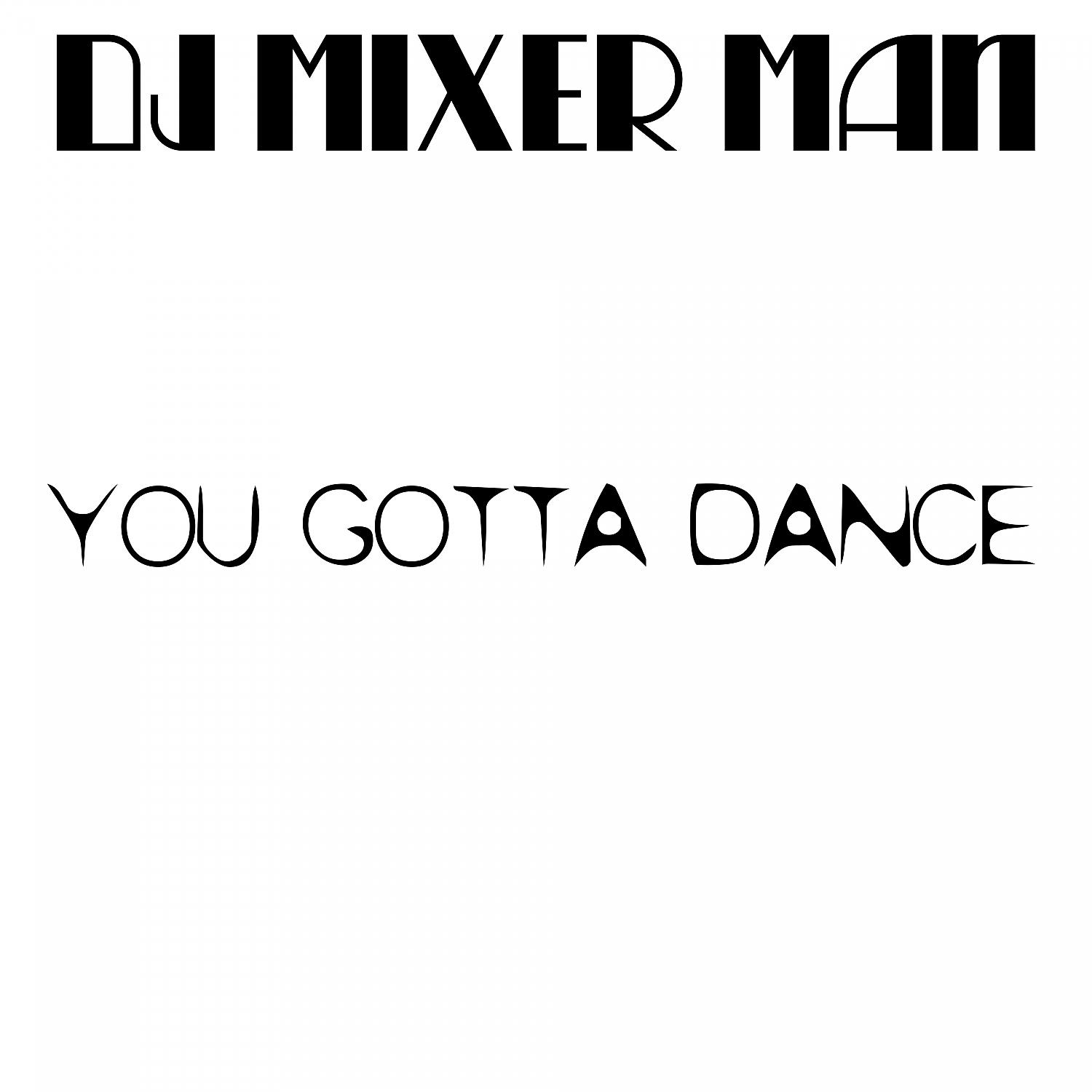 Постер альбома You Gotta Dance