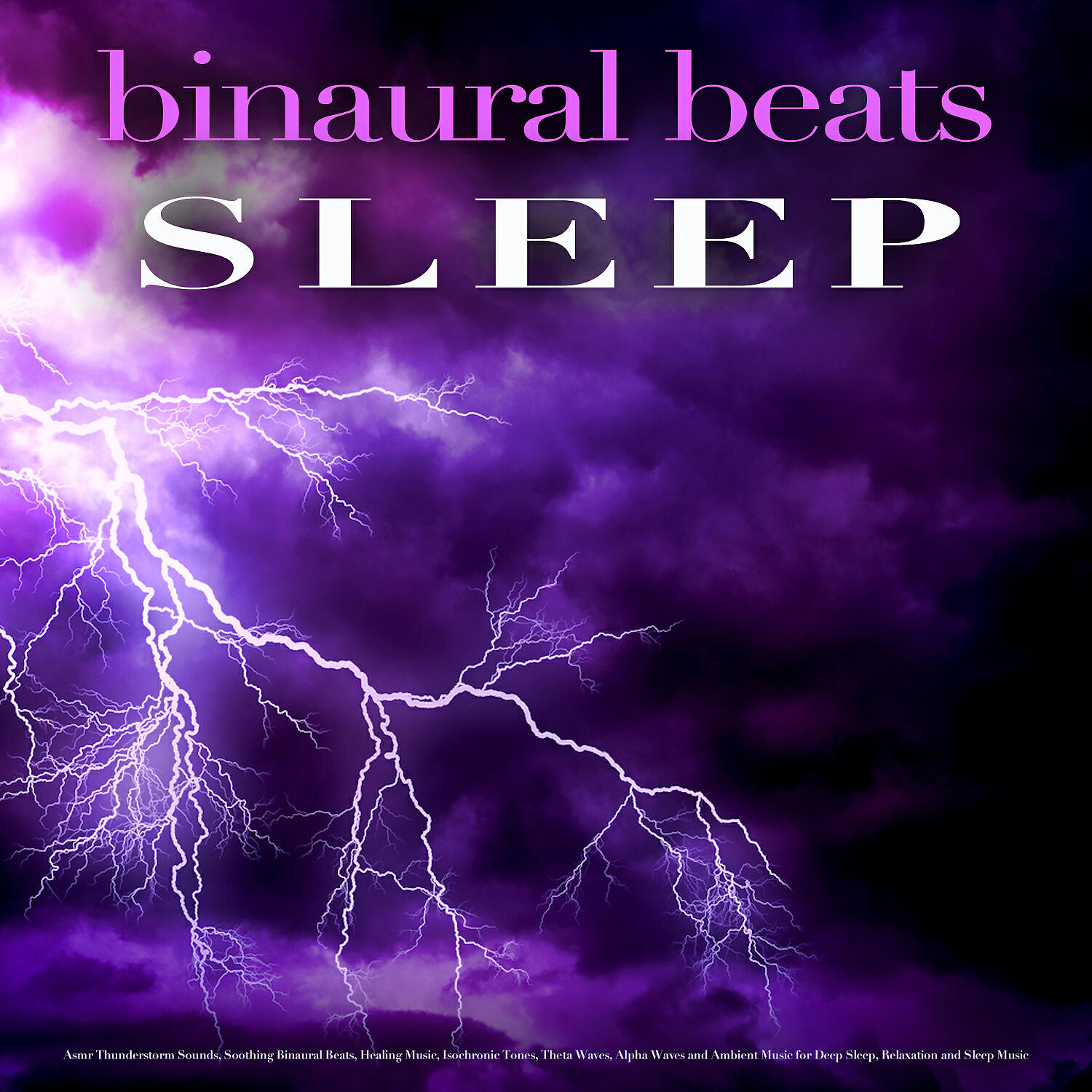 Binaural Beats Sleep - Deep Sleep Thunderstorm Music